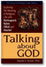Talking about God: Exploring the Meaning of Religious Life with Kierkegaard, Buber, Tillich and Heschel book cover