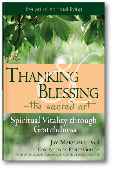Thanking & Blessing—The Sacred Art: Spiritual Vitality through Gratefullness book cover