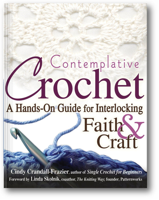 Contemplative Crochet: A Hands-On Guide for Interlocking Faith & Craft book cover
