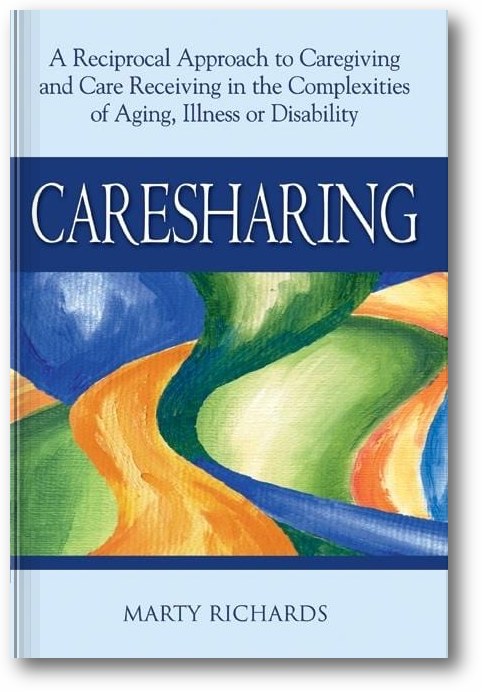 Caresharing: A Reciprocal Approach to Caregiving and Care Receiving in the Complexities of Aging, Illness or Disability book cover