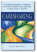 Caresharing: A Reciprocal Approach to Caregiving and Care Receiving in the Complexities of Aging, Illness or Disability book cover