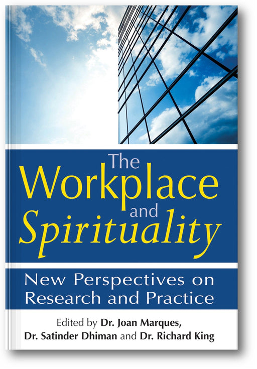 The Workplace and Spirituality: New Perspectives on Research and Practice book cover