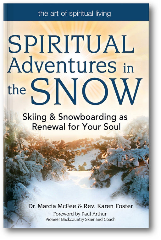 Spiritual Adventures in the Snow: Skiing & Snowboarding as Renewal for Your Soul book cover
