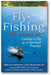 Fly Fishing—The Sacred Art: Casting a Fly as Spiritual Practice book cover