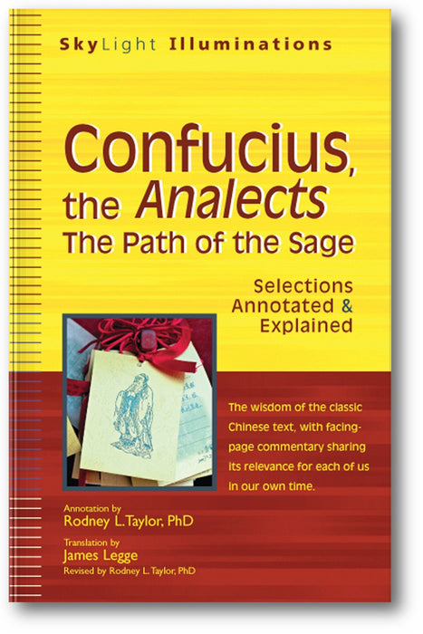 Confucius, the Analects: The Path of the Sage—Selections Annotated & Explained book cover