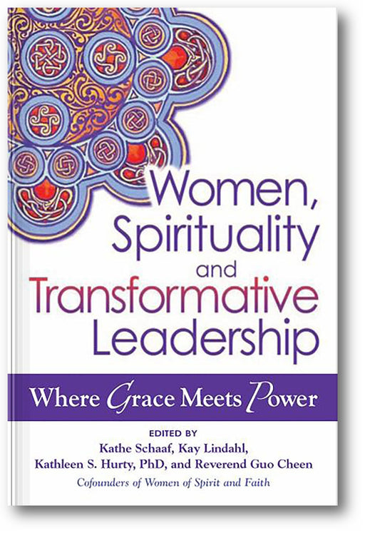 Women, Spirituality and Transformative Leadership: Where Grace Meets Power book cover