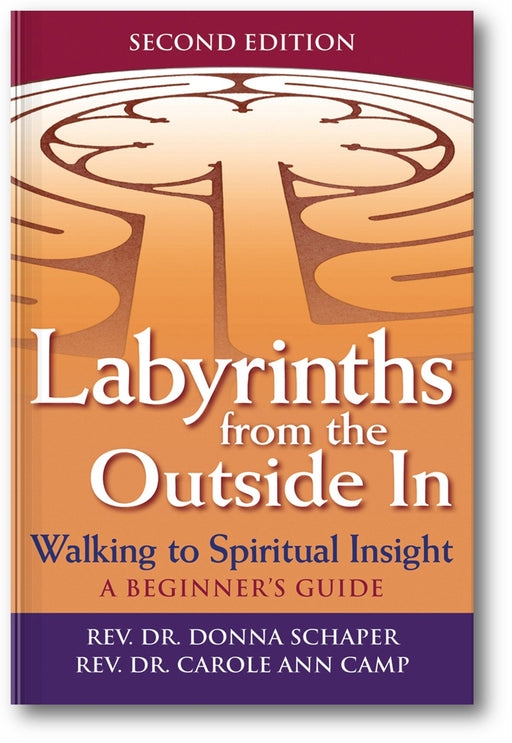 Labyrinths from the Outside In (2nd Edition): Walking to Spiritual Insight—A Beginner's Guide book cover