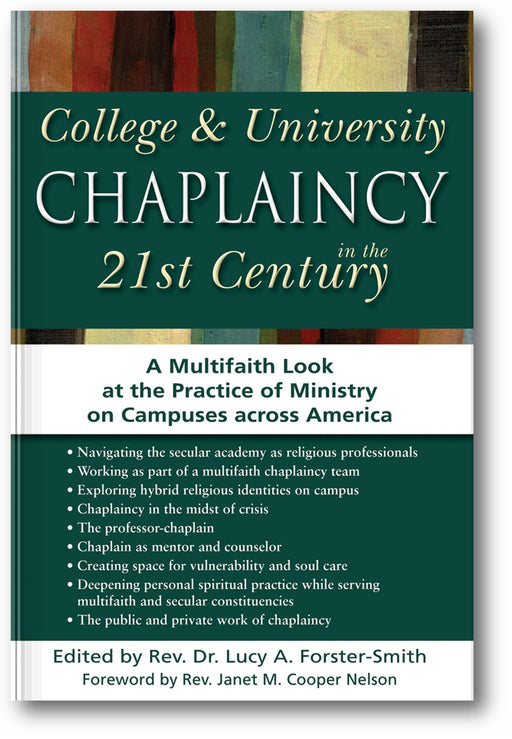 College & University Chaplaincy in the 21st Century: A Multifaith Look at the Practice of Ministry on Campuses across America book cover
