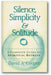 Silence, Simplicity & Solitude: A Complete Guide to Spiritual Retreat book cover
