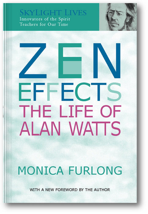 Zen Effects: The Life of Alan Watts book cover