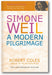 Simone Weil: A Modern Pilgrimage book cover