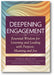 Deepening Engagement: Essential Wisdom for Listening and Leading with  Purpose, Meaning and Joy book cover