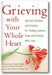 Grieving with Your Whole Heart: Spiritual Wisdom and Practice for  Finding Comfort, Hope and Healing After Loss book cover
