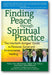 Finding Peace through Spiritual Practice: The Interfaith Amigos' Guide to Personal, Social and Environmental Healing book cover