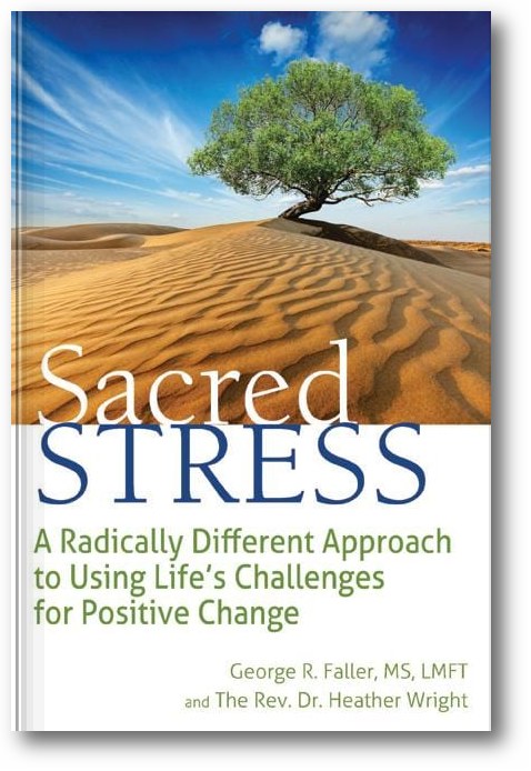 Sacred Stress: A Radically Different Approach to Using Life's Challenges for Positive Change book cover