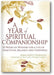A Year of Spiritual Companionship: 52 Weeks of Wisdom for a Life of Gratitude, Balance and Happiness book cover