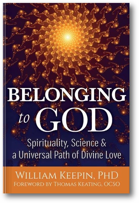 Belonging to God: Science, Spirituality & a Universal Path of Divine Love book cover