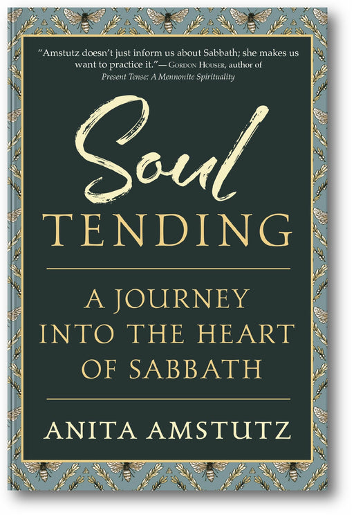 Soul Tending: Journey Into the Heart of Sabbath book cover