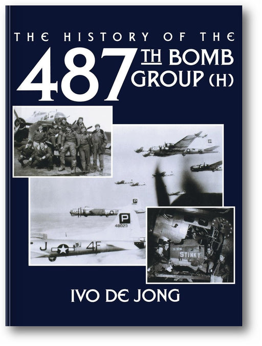 The History of the 487th Bomb Group (H) book cover