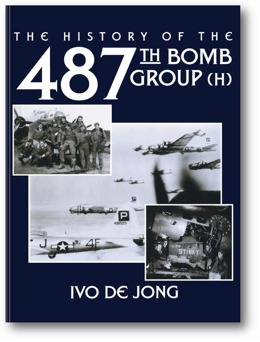 The History of the 487th Bomb Group (H) book cover