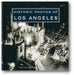 Historic Photos of Los Angeles book cover