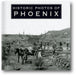 Historic Photos of Phoenix book cover