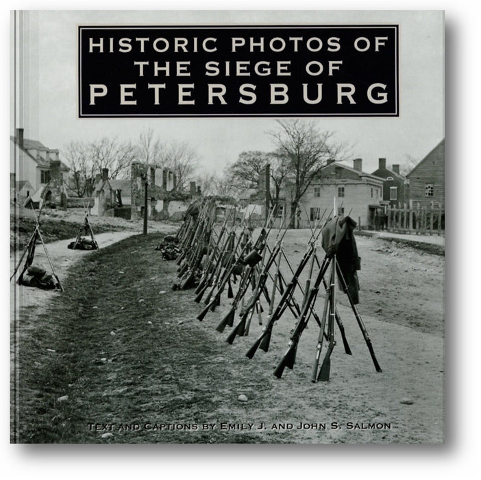Historic Photos of the Siege of Petersburg book cover