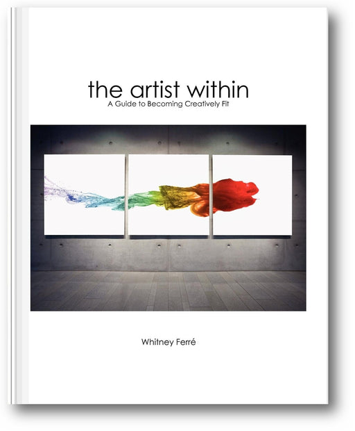 Artist Within: A Guide to Becoming Creatively Fit book cover