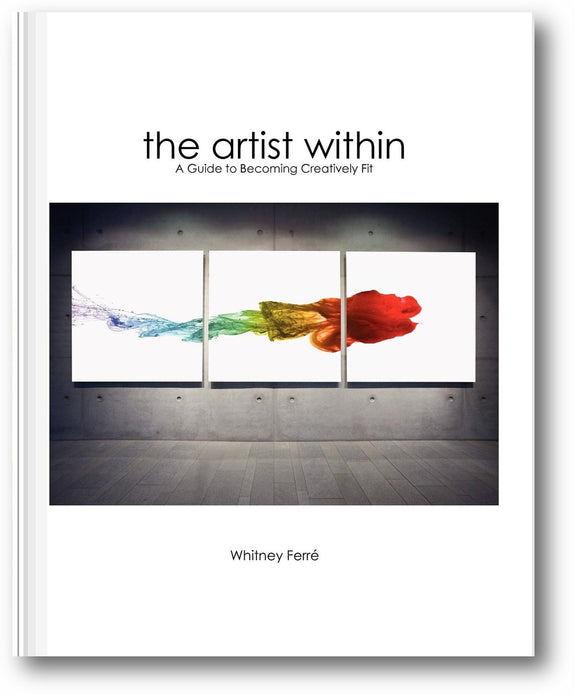 Artist Within: A Guide to Becoming Creatively Fit book cover