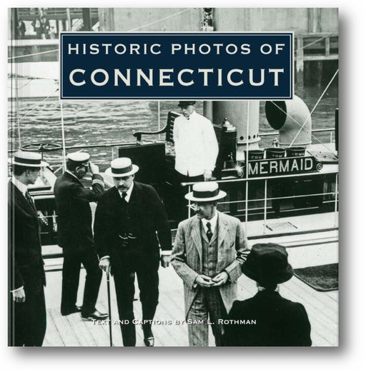 Historic Photos of Connecticut book cover