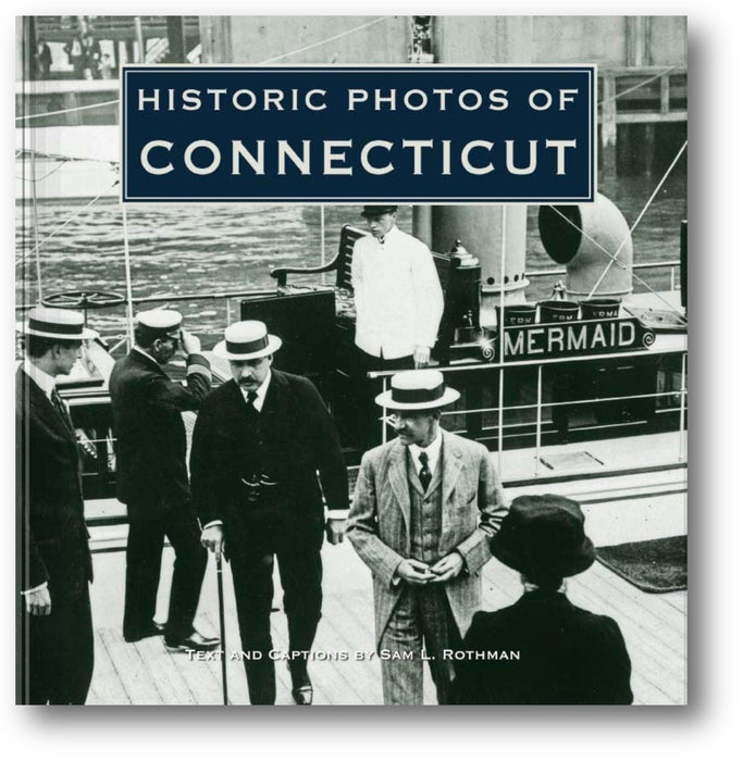 Historic Photos of Connecticut book cover