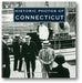 Historic Photos of Connecticut book cover