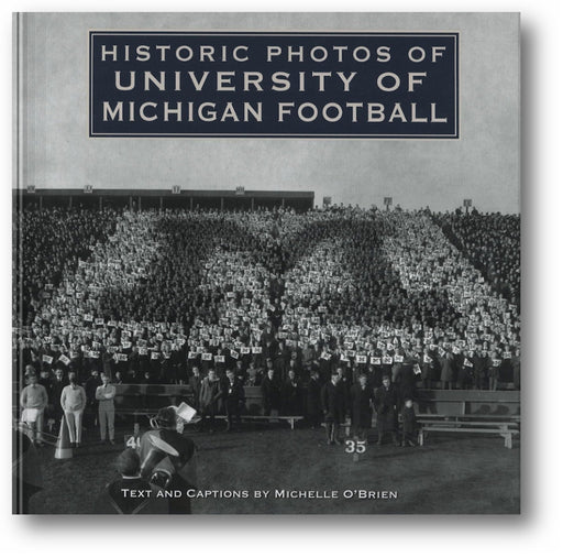 Historic Photos of University of Michigan Football book cover