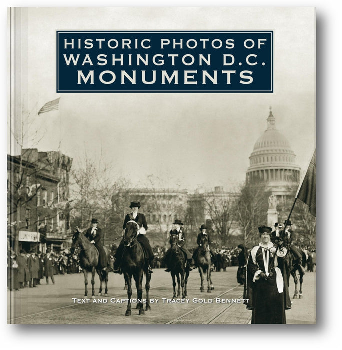 Historic Photos of Washington D.C. Monuments book cover