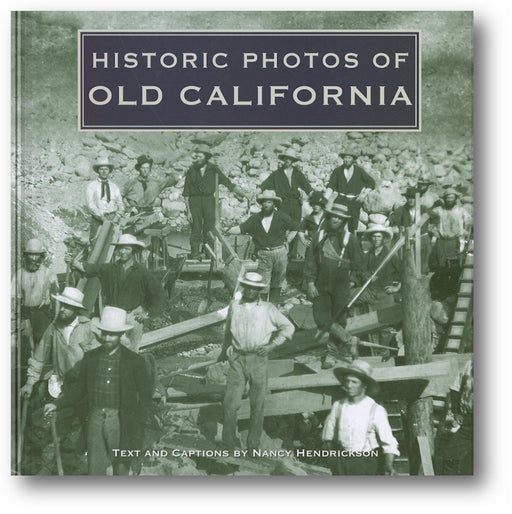 Historic Photos of Old California book cover