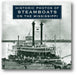 Historic Photos of Steamboats on the Mississippi book cover