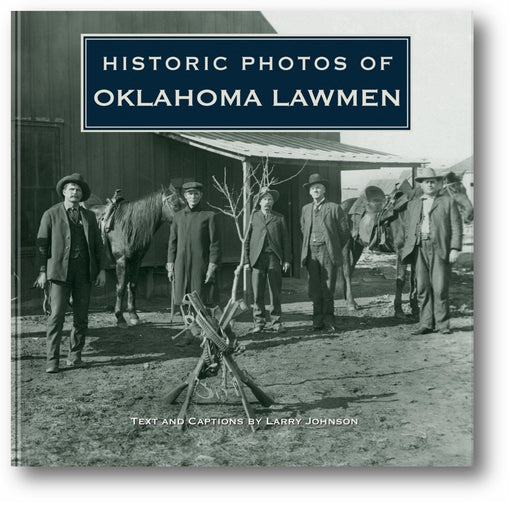 Historic Photos of Oklahoma Lawmen book cover