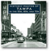 Historic Photos of Tampa in the 50s, 60s, and 70s book cover