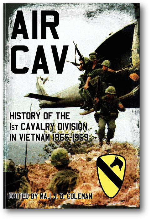 Air Cav: History of the 1st Cavalry Division in Vietnam 1965-1969 book cover