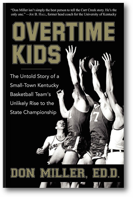 Overtime Kids: The Untold Story of a Small-Town Kentucky Basketball Team's Unlikely Rise to the State Championship book cover