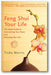 Feng Shui Your Life: The Quick Guide to Decluttering Your Home and Renewing Your Life book cover