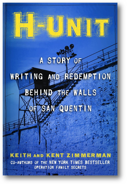 H-Unit: A Story of Writing and Redemption Behind the Walls of San Quentin book cover