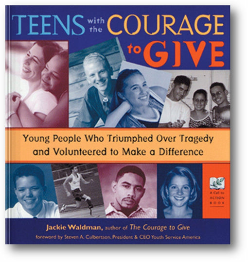 Teens with the Courage to Give book cover