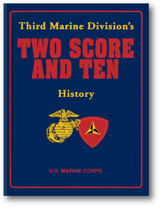 Two Score and Ten: Third Marine Division's History book cover