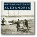 Historic Photos of Alexandria book cover
