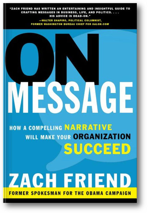 On Message: How a Compelling Narrative Will Make Your Organization Succeed book cover