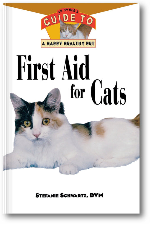First Aid for Cats: An Owner's Guide to a Happy Healthy Pet book cover