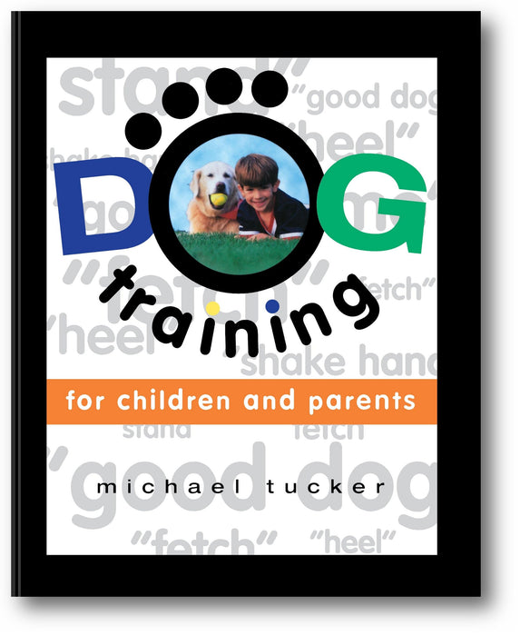 Dog Training for Children & Parents book cover