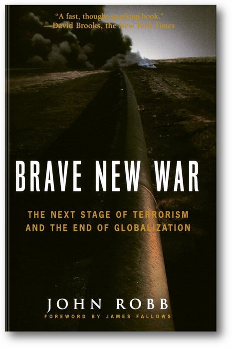Brave New War: The Next Stage of Terrorism and the End of Globalization book cover