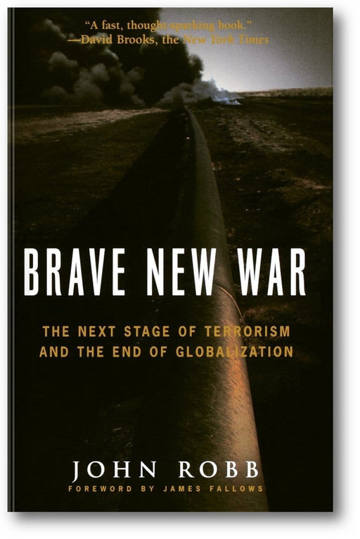 Brave New War: The Next Stage of Terrorism and the End of Globalization book cover